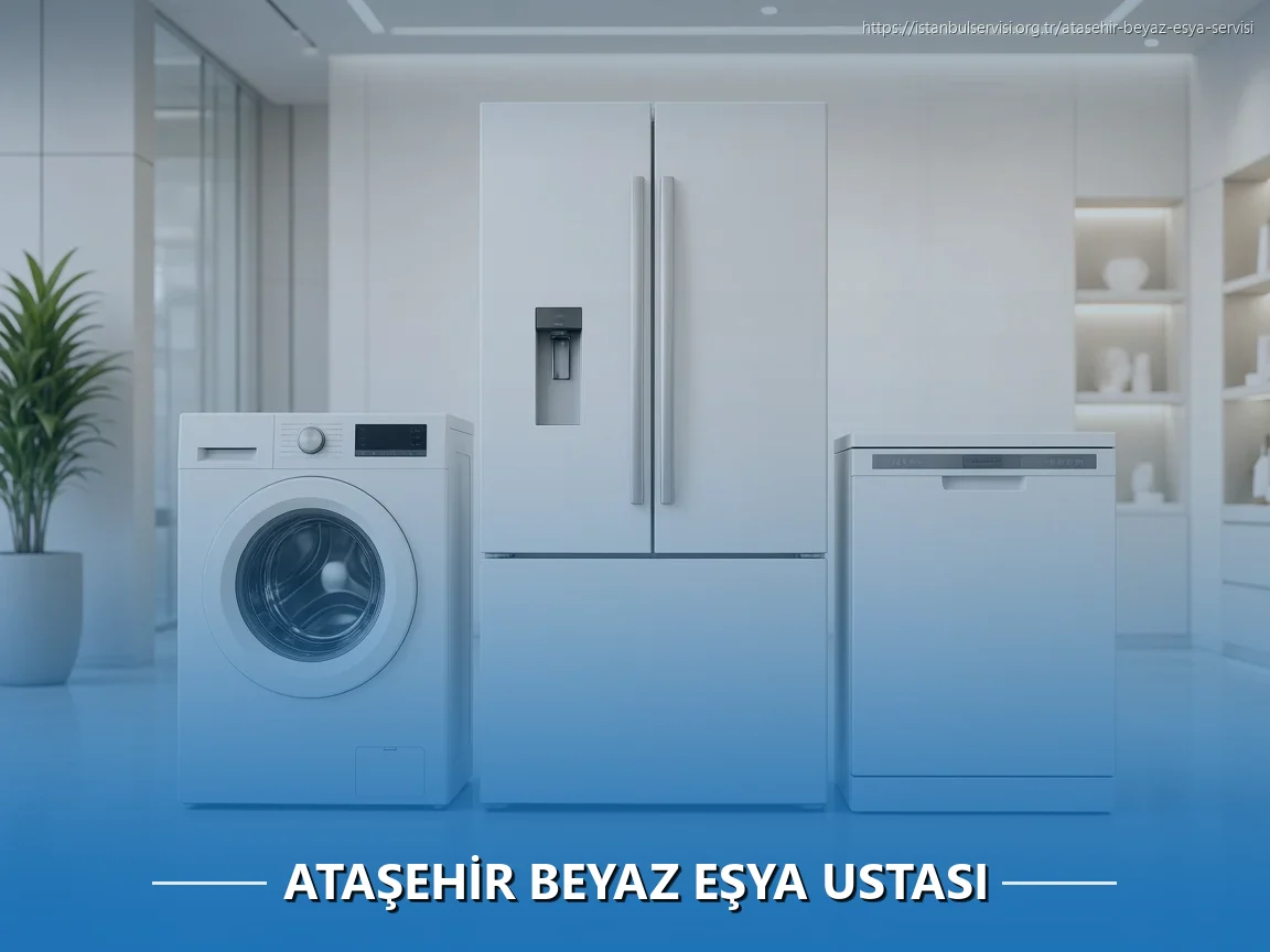 Ataşehir Beyaz Eşya Ustası
