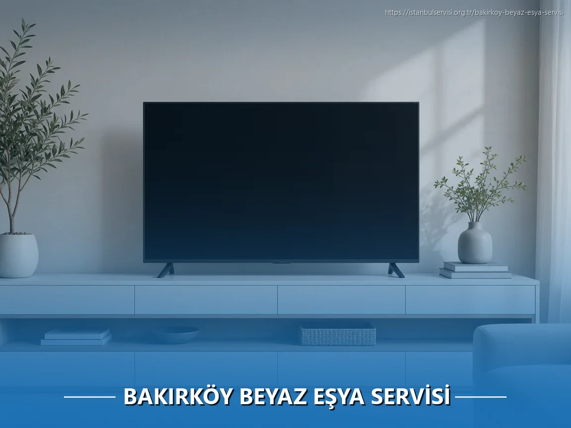 Bakırköy Beyaz Eşya Servisi