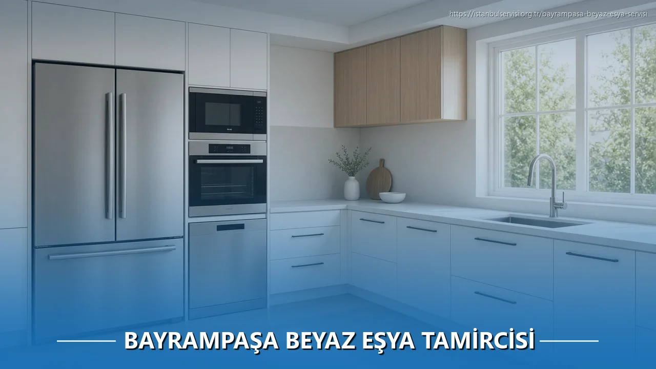 Bayrampaşa Beyaz Eşya Tamircisi