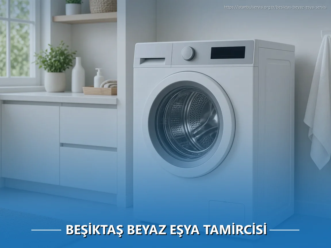 Beşiktaş Beyaz Eşya Tamircisi