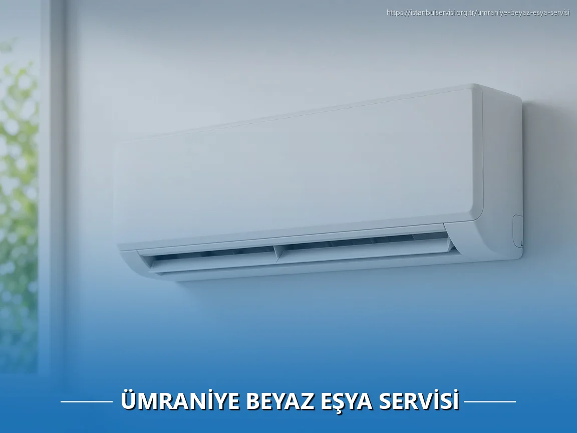 Ümraniye Beyaz Eşya Servisi